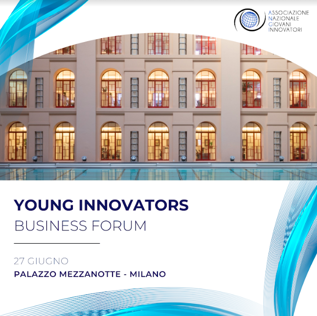 YOUNG INNOVATORS BUSINESS FORUM: IL NUOVO EVENTO ANGI PER PROMUOVERE L’INNOVAZIONE E L’INDUSTRIA ITALIANA