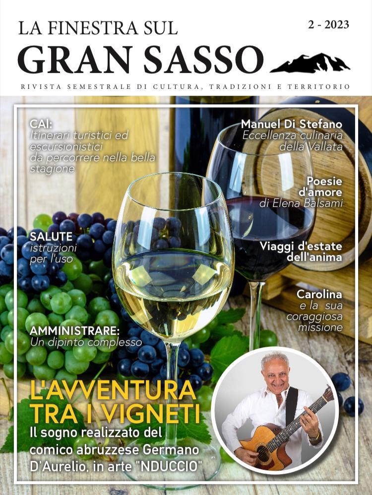 'La finestra sul Gran Sasso', il semestrale abruzzese cartaceo e digitale, torna con il suo secondo numero del 2023 e in copertina c'è il mitico Nduccio