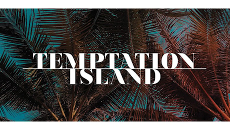 Temptation Island 2026, le indiscrezioni su Soraya: dalla spiaggia al trono (non di spade) del reality